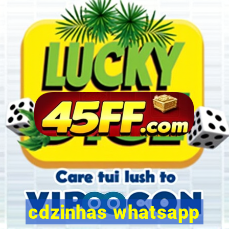 cdzinhas whatsapp